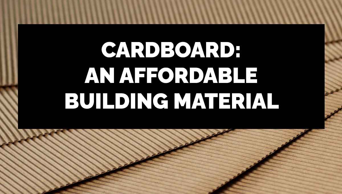 Cardboard Is Affordable